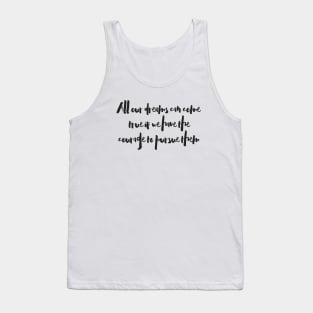 Dreams Can Come True Tank Top